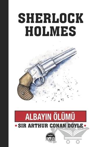 Albayın Ölümü - Sherlock Holmes