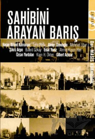 Sahibini Arayan Barış