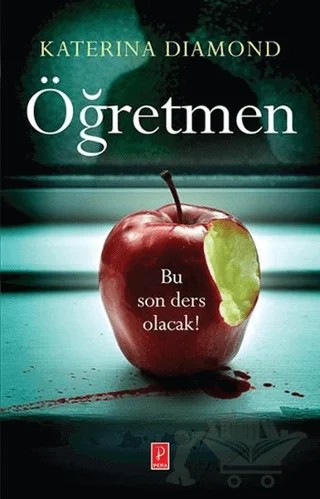 Öğretmen – Katerina Diamond – Pena Yayınları kitap kapağı
