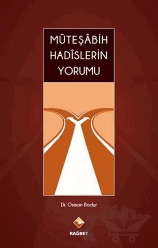 Müteşabih Hadislerin Yorumu
