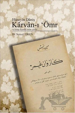 Karvan-ı Ömr ve Kitap Dışında Kalan Şiirler