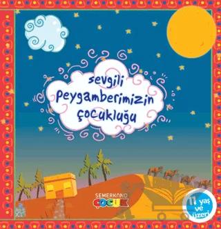Sevgili Peygamberimizin Çocukluğu
