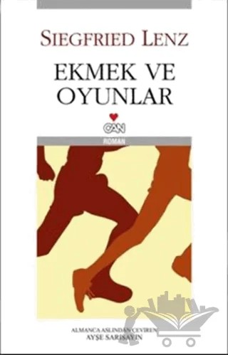 Ekmek ve Oyunlar – Siegfried Lenz – Can Yayınları kitap kapağı