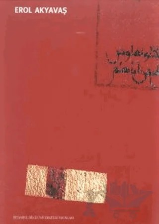 Erol Akyavaş Kataloğu (His Life and Works) – Erol Akyavaş – İstanbul Bilgi Üniversitesi Yayınları kitap kapağı