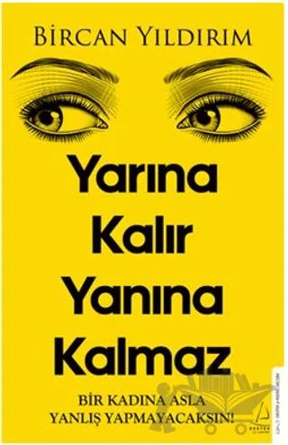 Yarına Kalır Yanına Kalmaz