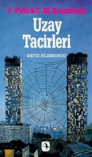 Uzay Tacirleri – C.M. Kornbluth, F. Pohl – Metis Yayınları kitap kapağı