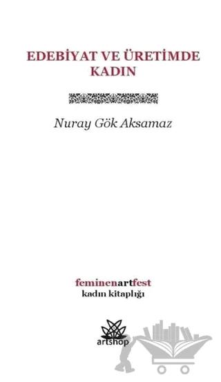 Edebiyat ve Üretimde Kadın