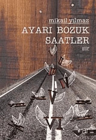 Ayarı Bozuk Saatler – Mikail Yılmaz – Ar Yayınları kitap kapağı
