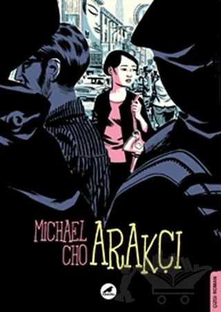 Arakçı – Michael Cho – Kara Karga Yayınları kitap kapağı