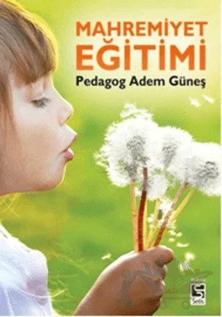 Mahremiyet Eğitimi – Adem Güneş – Selis Kitaplar kitap kapağı