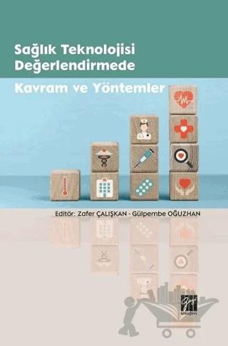 Sağlık Teknolojisi Değerlendirmede Kavram ve Yöntemler