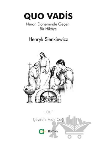 Quo Vadis - Neron Döneminde Geçen Bir Hikâye - I