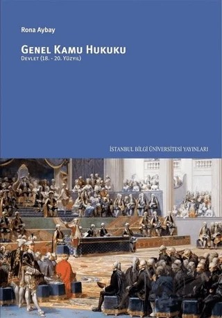 Genel Kamu Hukuku – Rona Aybay – İstanbul Bilgi Üniversitesi Yayınları kitap kapağı