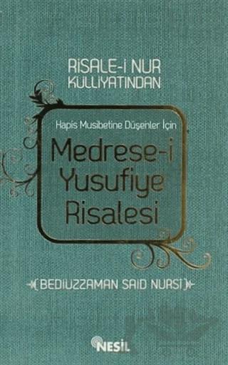 Hapis Musibetine Düşenler İçin Medrese-i Yusufiye Risalesi