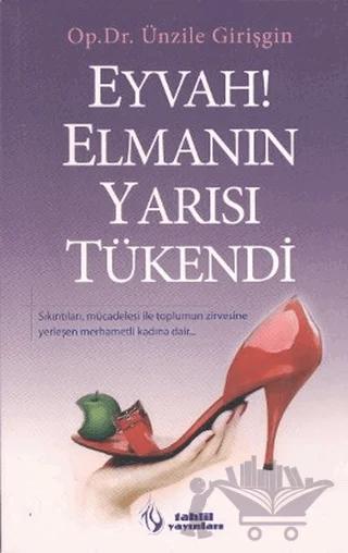 Eyvah! Elmanın Yarısı Tükendi