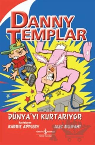 Danny Templar Dünya’yı Kurtarıyor