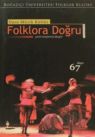 Dans Müzik Kültür Folklora Doğru Sayı: 67
