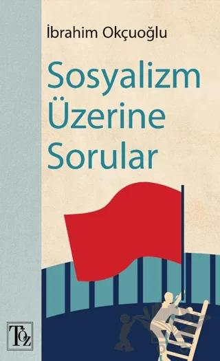 Sosyalizm Üzerine Sorular