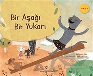 Bir Aşağı Bir Yukarı - Çocuklar İçin Bilim – Bo-hyun Seo – TÜBİTAK Yayınları kitap kapağı