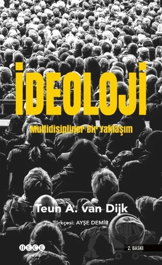 İdeoloji Multidisipliner Bir Yaklaşım – Teun A. van Dijk – Hece Yayınları kitap kapağı