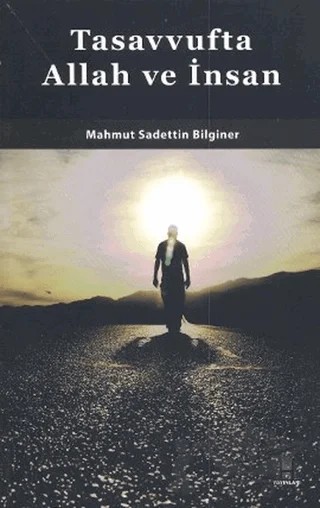 Tasavvufta Allah ve İnsan – Mahmut Saadettin Bilginer – H Yayınları kitap kapağı