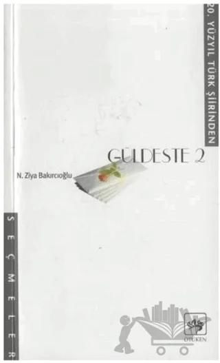 Güldeste 2 20. Yüzyıl Türk Şiirinden Seçmeler
