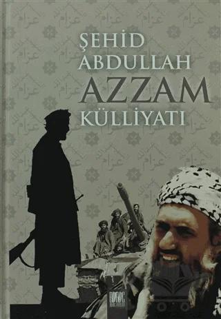 Şehid Abdulah Azzam Külliyatı