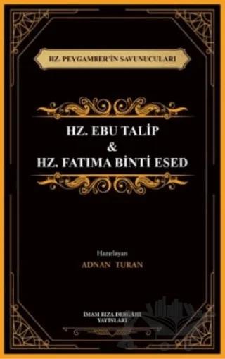 Hz. Peygamber’in Savunucuları Hz. Ebu Talip & Hz. Fatıma Binti Esed