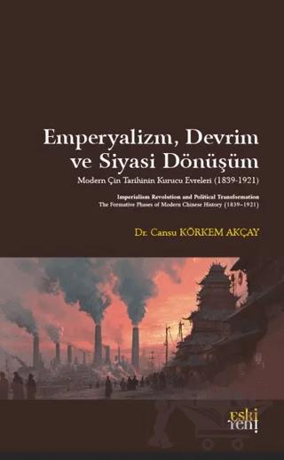 Emperyalizm, Devrim ve Siyasi Dönüşüm – Cansu Körkem Akçay – Eski Yeni Yayınları kitap kapağı