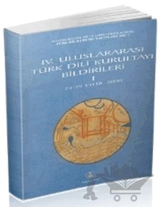 4. Uluslararası Türk Dili Kurultayı Bildirileri (2 Cilt Takım) – Kolektif – Türk Dil Kurumu Yayınları kitap kapağı