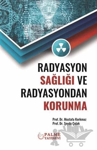Radyasyon Sağlığı ve Radyasyondan Korunma