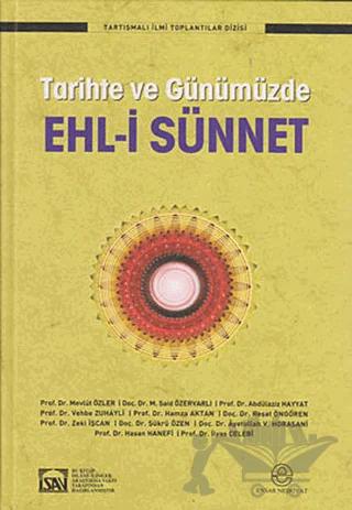 Tarihte ve Günümüzde Ehl-i Sünnet