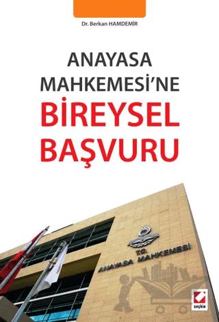 Anayasa Mahkemesi’ne Bireysel Başvuru