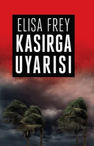 Kasırga Uyarısı – Elisa Frey – Butik Yayınları kitap kapağı