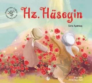 Peygamber Çağının Mutlu Çocukları Hz. Hüseyin