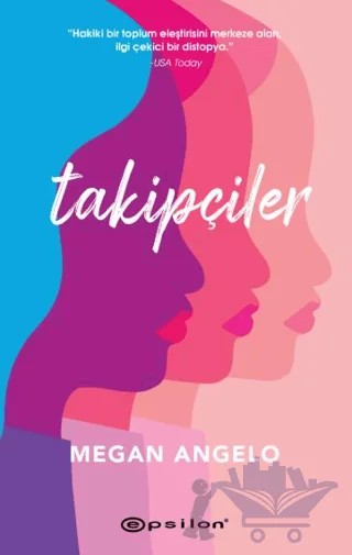Takipçiler – Megan Angelo – Epsilon Yayınevi kitap kapağı