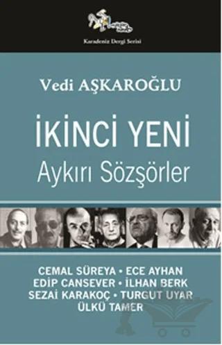 İkinci Yeni - Aykırı Sözşörler