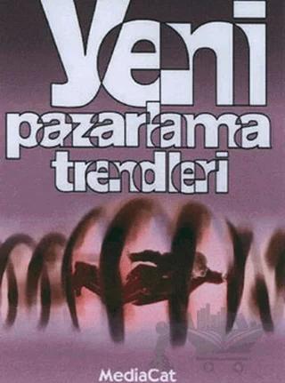 Yeni Pazarlama Trendleri