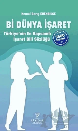 Bi Dünya İşaret – Kemal Barış Erenbilge – Payidar Yayınevi kitap kapağı