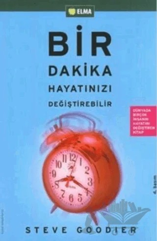 Bir Dakika Hayatınızı Değiştirebilir – Steve Goodier – ELMA Yayınevi kitap kapağı