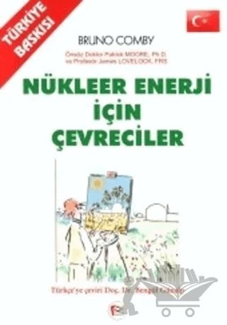 Nükleer Enerji İçin Çevreciler – Bruno Comby – Pelikan Tıp Teknik Yayıncılık kitap kapağı