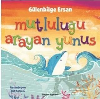 Mutluluğu Arayan Yunus