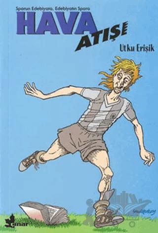 Hava Atışı (Sporun Edebiyata, Edebiyatın Spora)