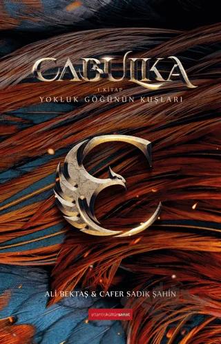 Cabulka - Yokluk Göğünün Kuşları 1. Kitap