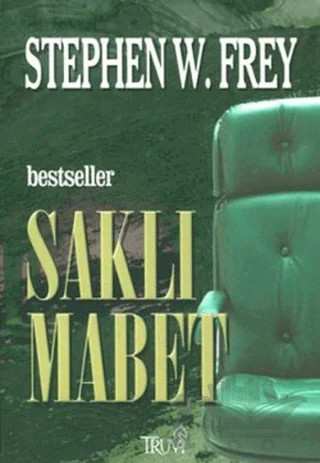 Saklı Mabet – Stephen W. Frey – Truva Yayınları kitap kapağı