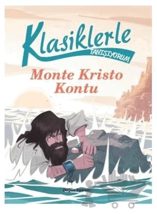 Klasiklerle Tanışıyorum Monte Kristo Kontu – Kolektif – Doğan Egmont Yayıncılık kitap kapağı