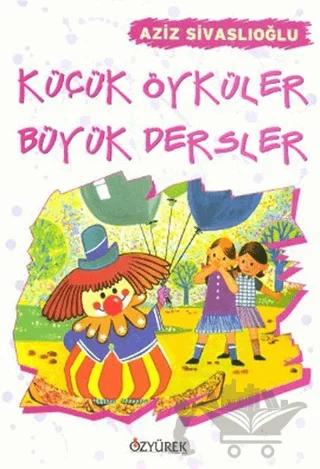 Küçük Öyküler Büyük Dersler