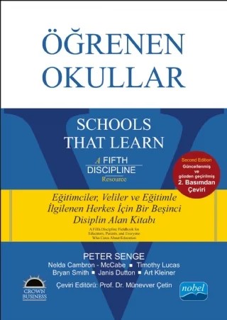 ÖĞRENEN OKULLAR - Schools That Learn – PETER SENGE, NELDA CAMBRON, McCABE, TIMOTHY LUCAS, BRAYAN SMITH, JANIS DUTTON, ART KLEINER – Nobel Akademik Yayıncılık kitap kapağı