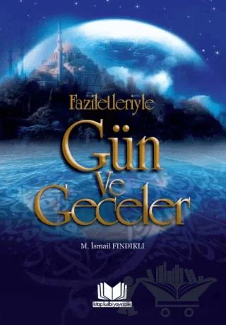 Faziletleriyle Gün ve Geceler