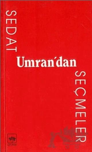 Sedat Umran’dan Seçmeler
